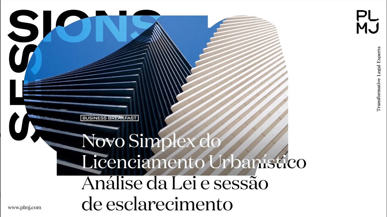 PLMJ Sessions - Novo Simplex do Licenciamento Urbanístico