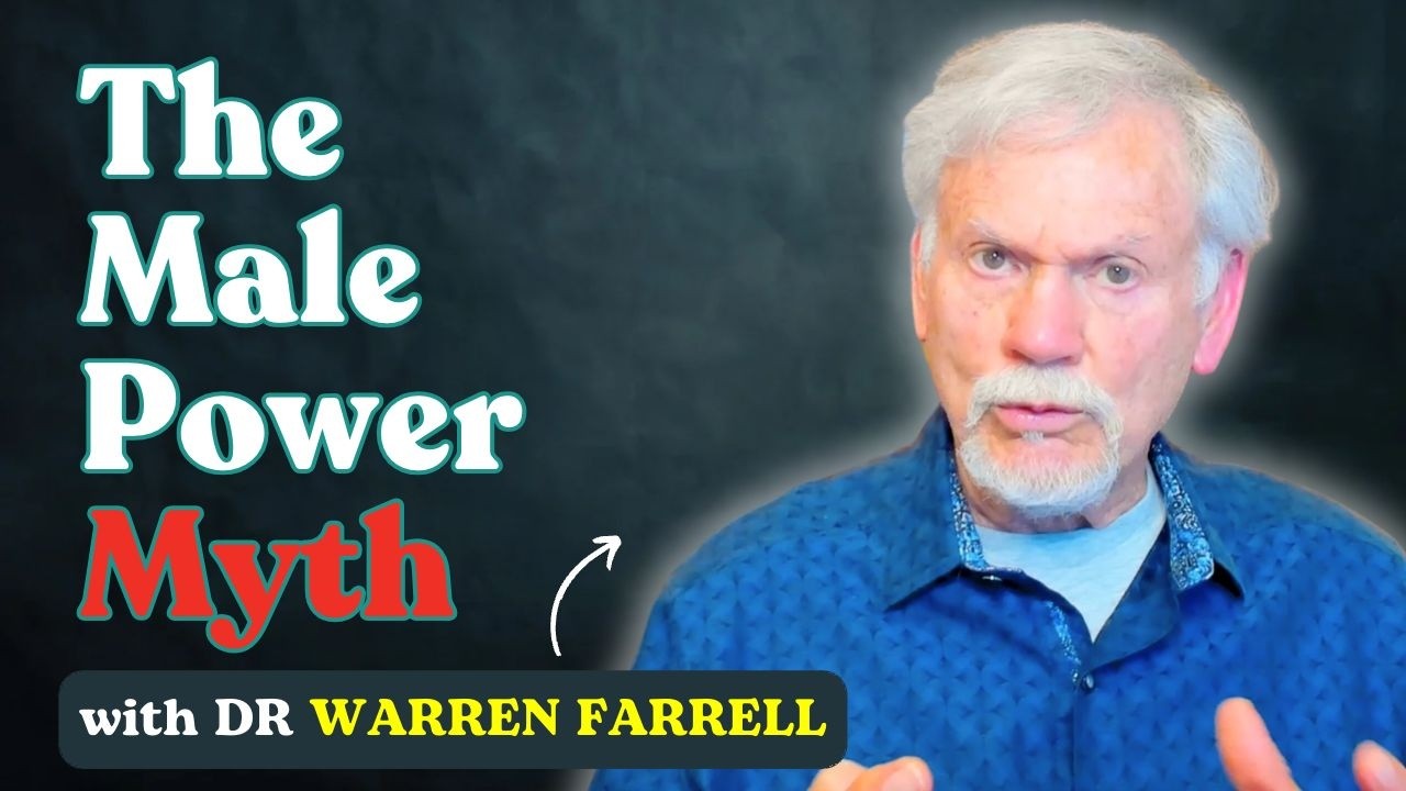 Rebalancing the Gender Narrative with Dr Warren Farrell + His New Book From Rolemate to Soulmate