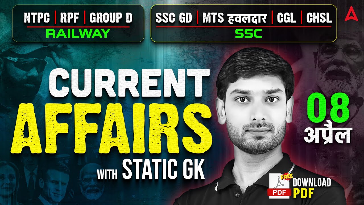Current Affairs Today | 8 April Current Affairs 2025 | Daily Current Affairs By Ashutosh Sir