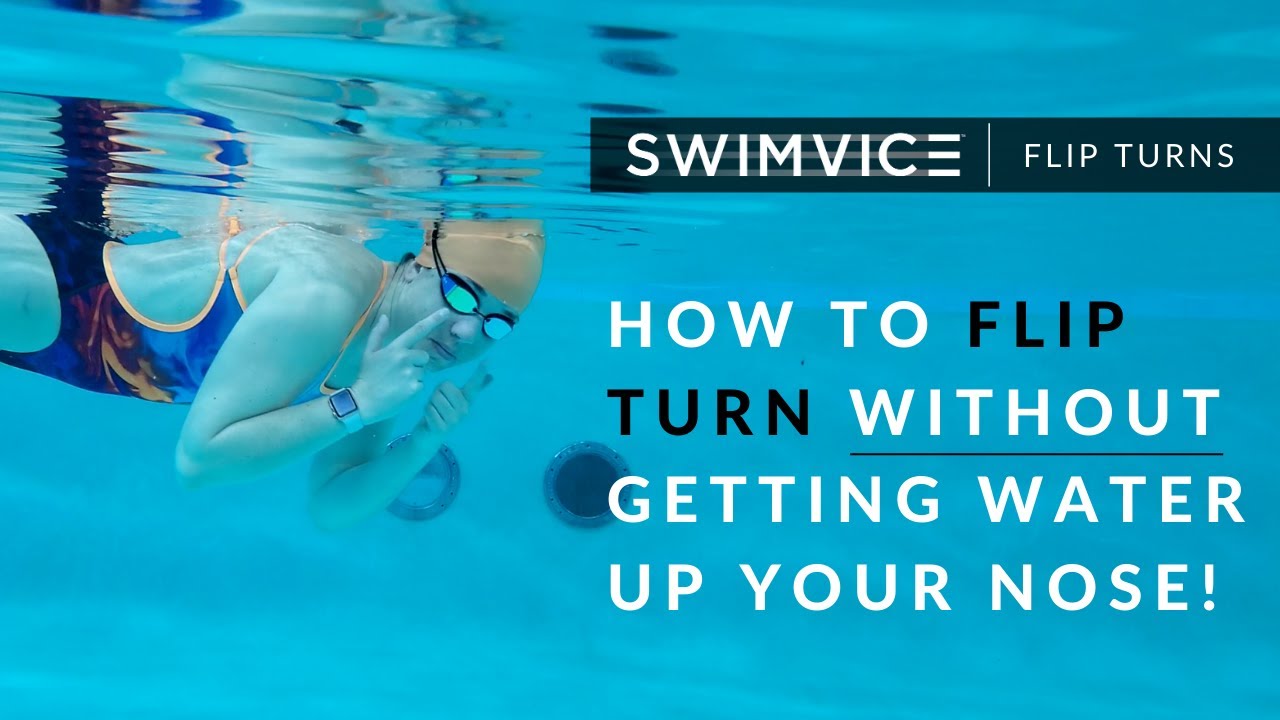 How to Flip Turn Without Getting Water Up Your Nose