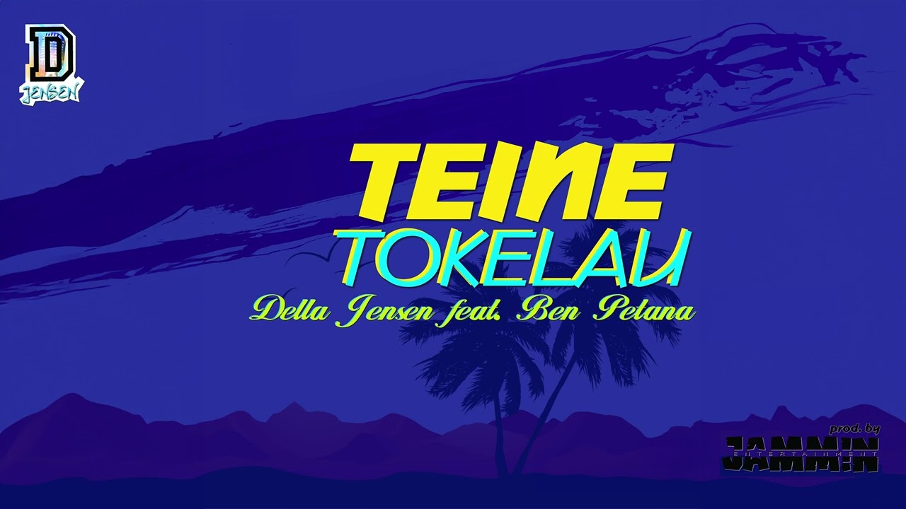 Della Jensen - TEINE TOKELAU  (Audio) ft. Ben Petana