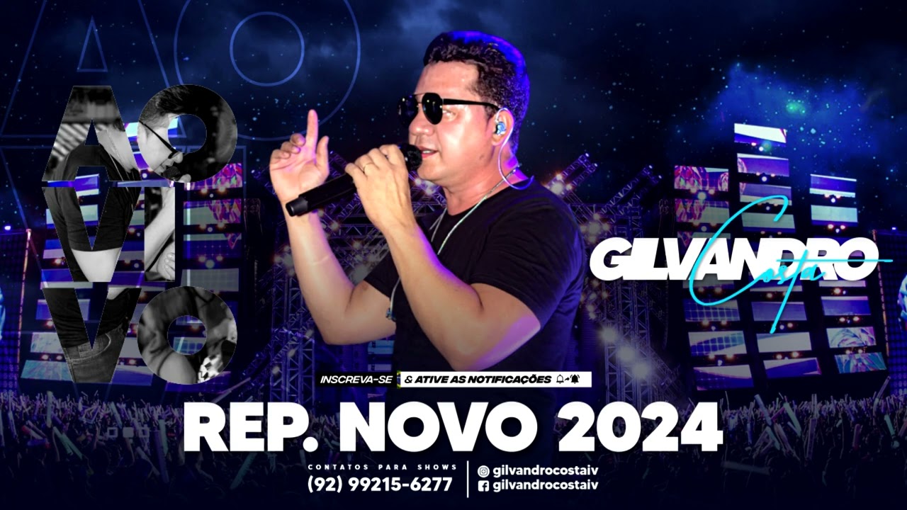GILVANDRO COSTA - REPERTÓRIO NOVO 2024 - MÚSICAS NOVAS - CD GILVANDRO COSTA AO VIVO 2024