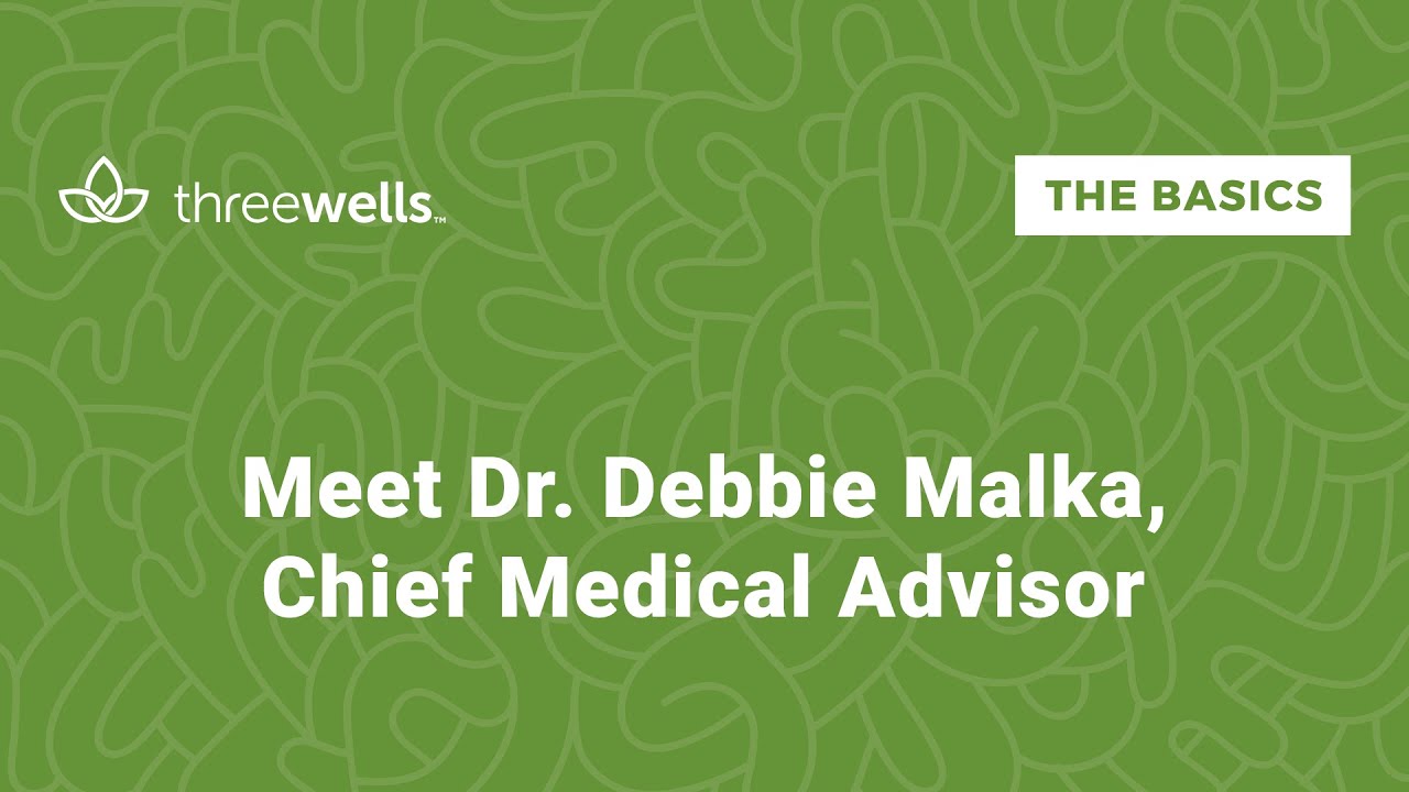 Meet Dr. Debbie Malka, Chief Medical Advisor to Three Wells