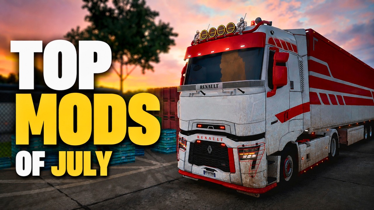 TOP 20 ETS2 MODS - JULY 2026