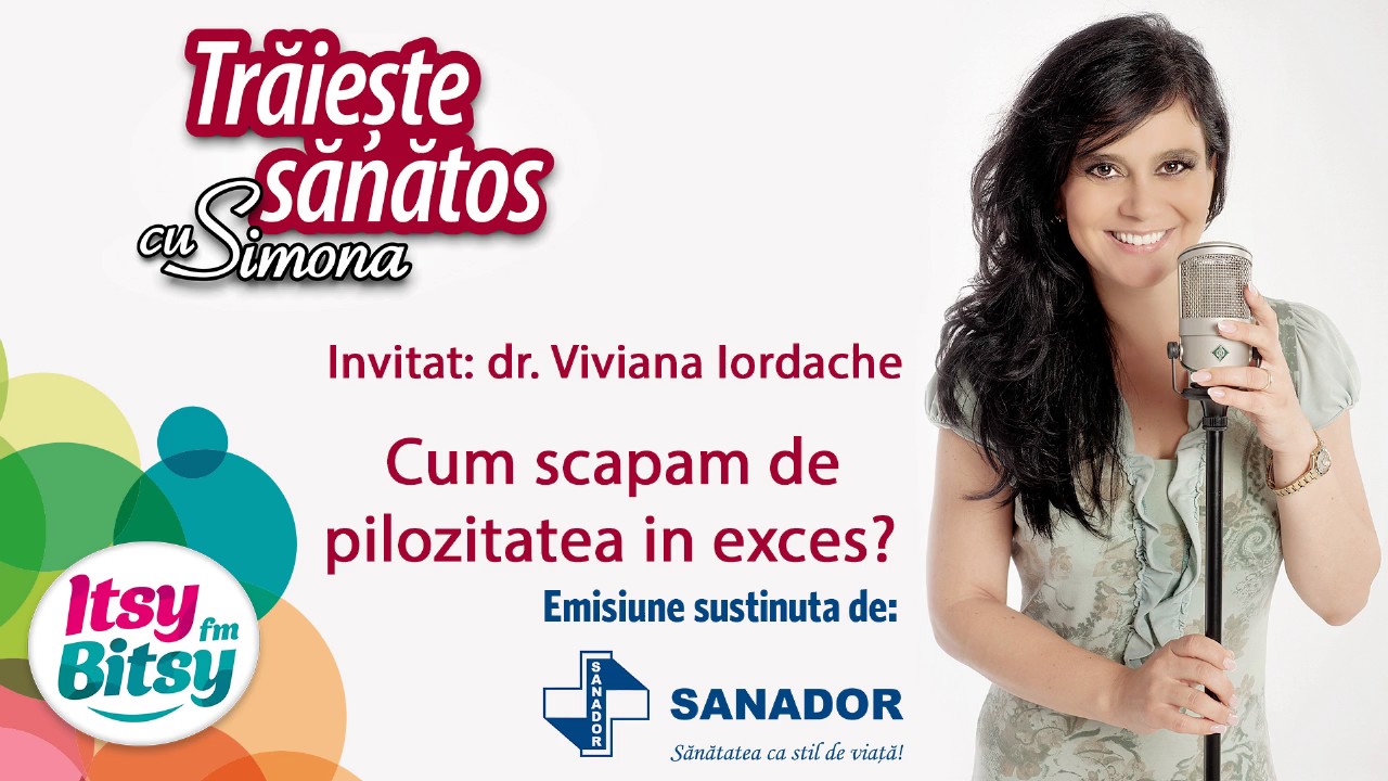 Itsy Bitsy - Cum scapam de pilozitatea excesiva? - dr. Viviana Iordache