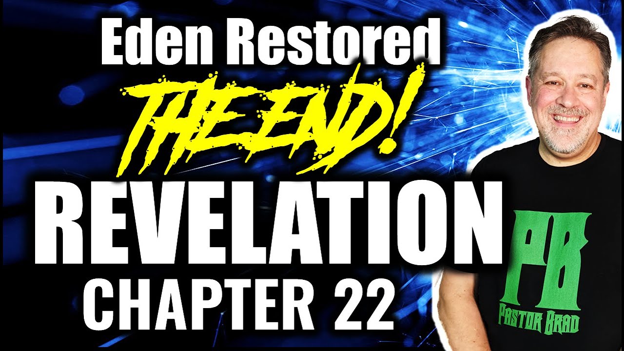 Revelation 22 Eden Restored