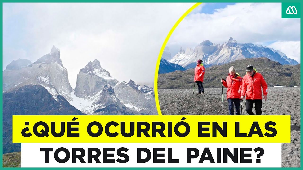 5 turistas murieron en Torres del Paine: ¿qué ocurrió en el parque nacional?