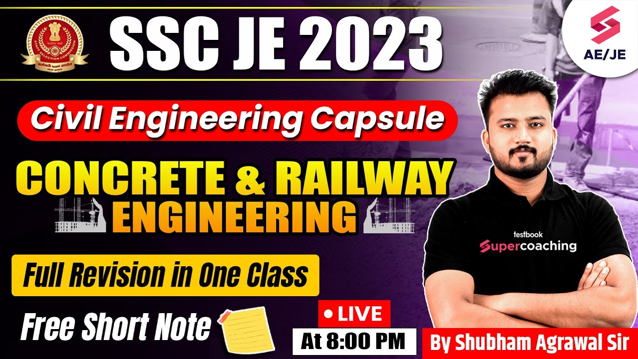 SSC JE Civil Engineering 2023 | Concrete & Railway Engineering | Civil Capsule | By Shubham Sir