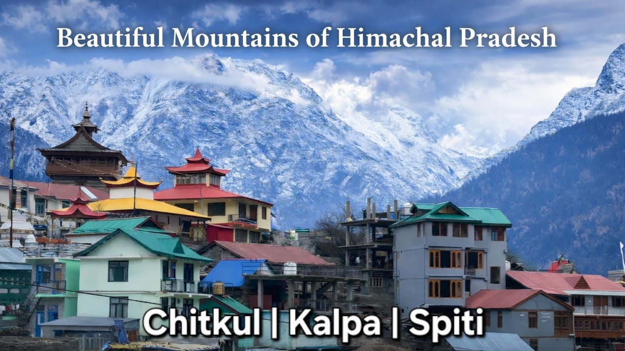 The Silent Giants: Most Breathtaking Mountains in Himachal Pradesh | Scenic 4K | Virtual Tours