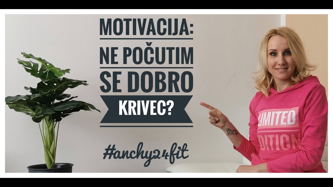 MOTIVACIJA: NE POČUTIM SE DOBRO!  KRIVEC?