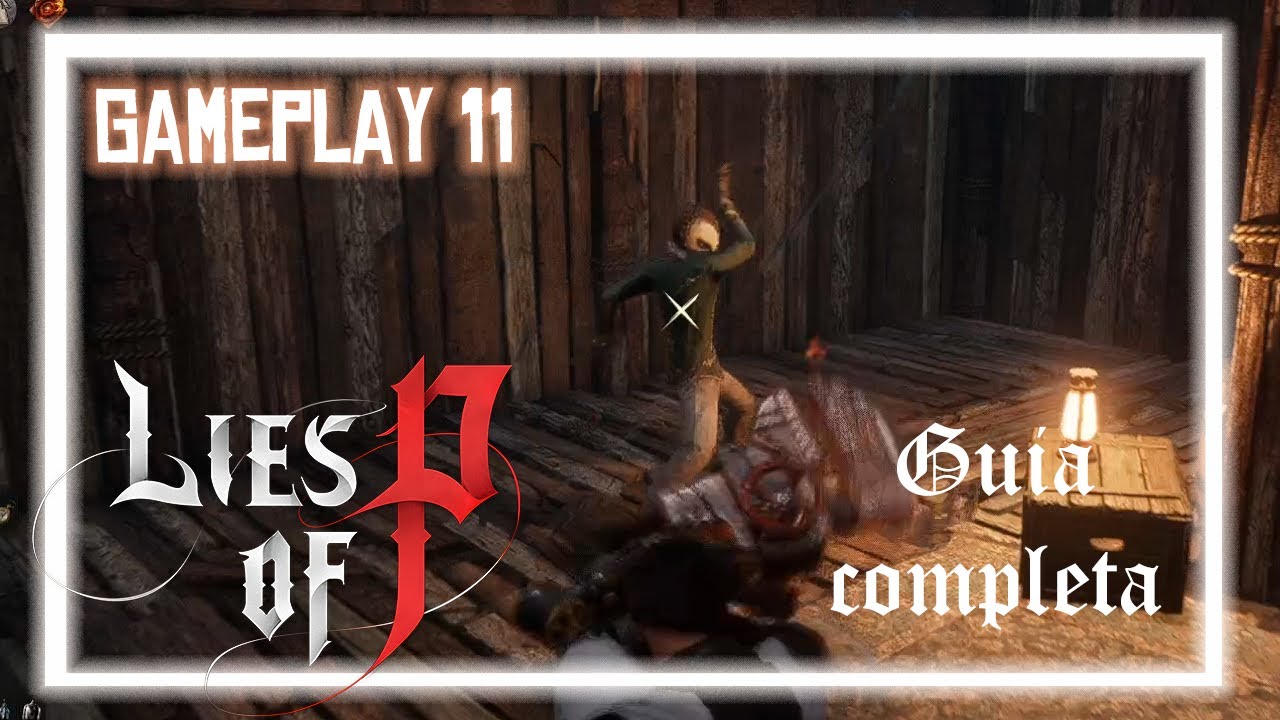 Lies of P/Guia paso a paso/Gameplay 11/Cienaga Esteril Part 1