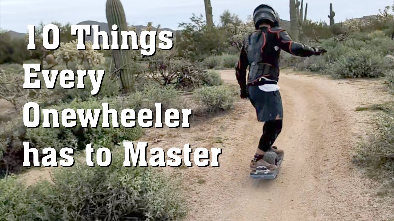 Top 10 things every onewheeler needs to master #onewheel #beginners
