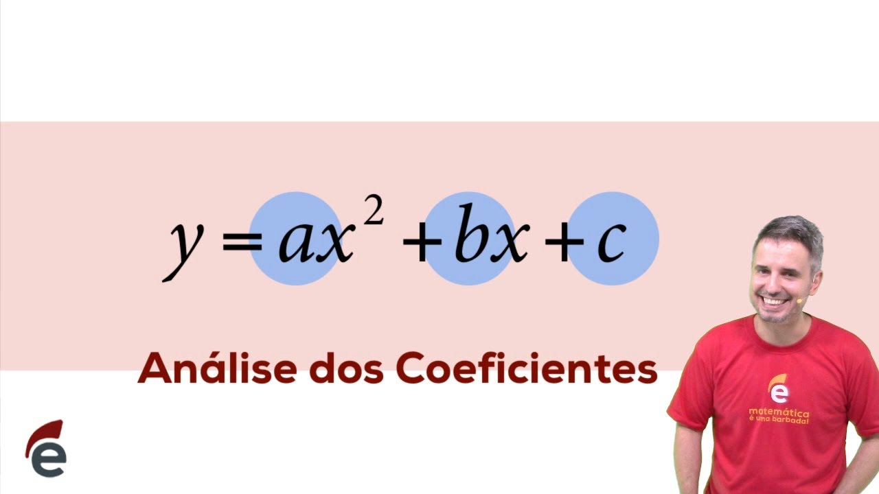 Sobre os Coeficientes da Fun&ccedil;&atilde;o Quadr&aacute;tica