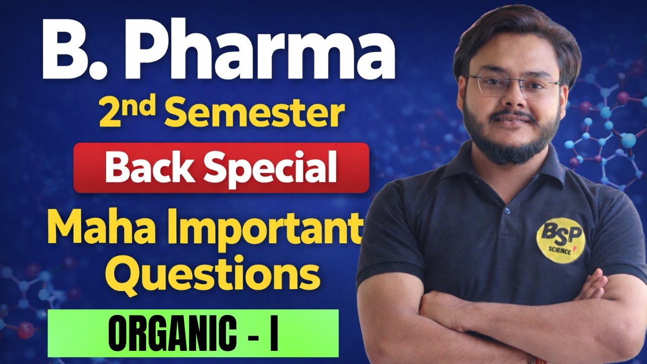 Maha Important Question | Back Special | Organic - I B. Pharma 2nd Semester | Punit Sir |