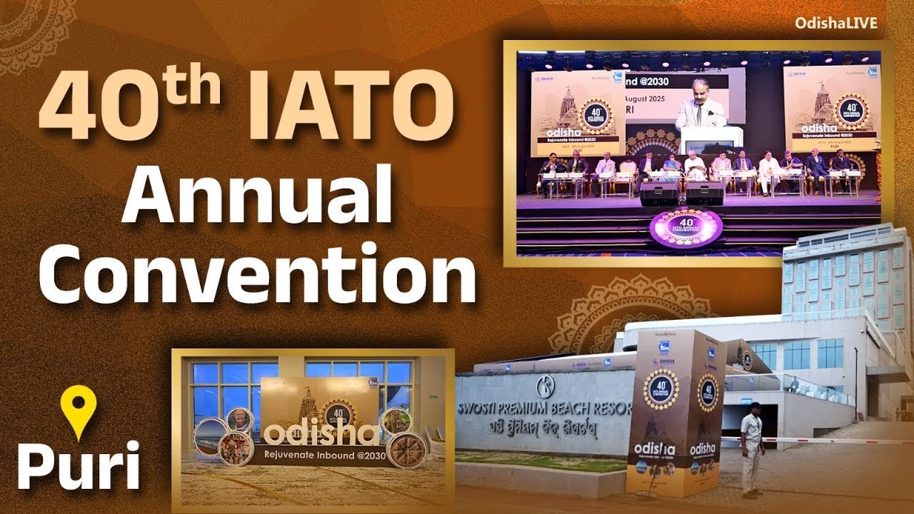 40th IATO Convention Held in Puri, Odisha — Driving India’s Tourism Roadmap to 2030