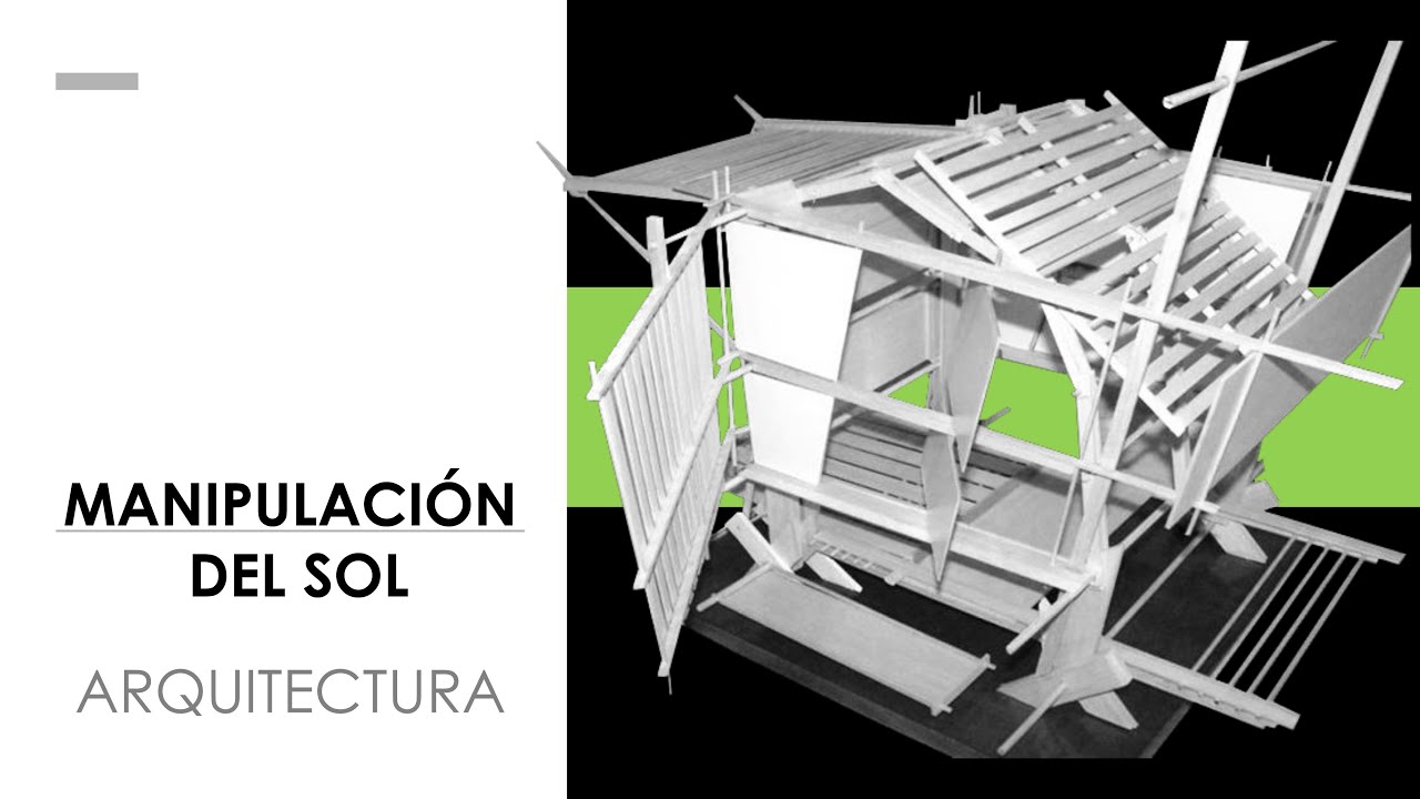 MANIPULACIÓN DEL SOL EN ARQUITECTURA