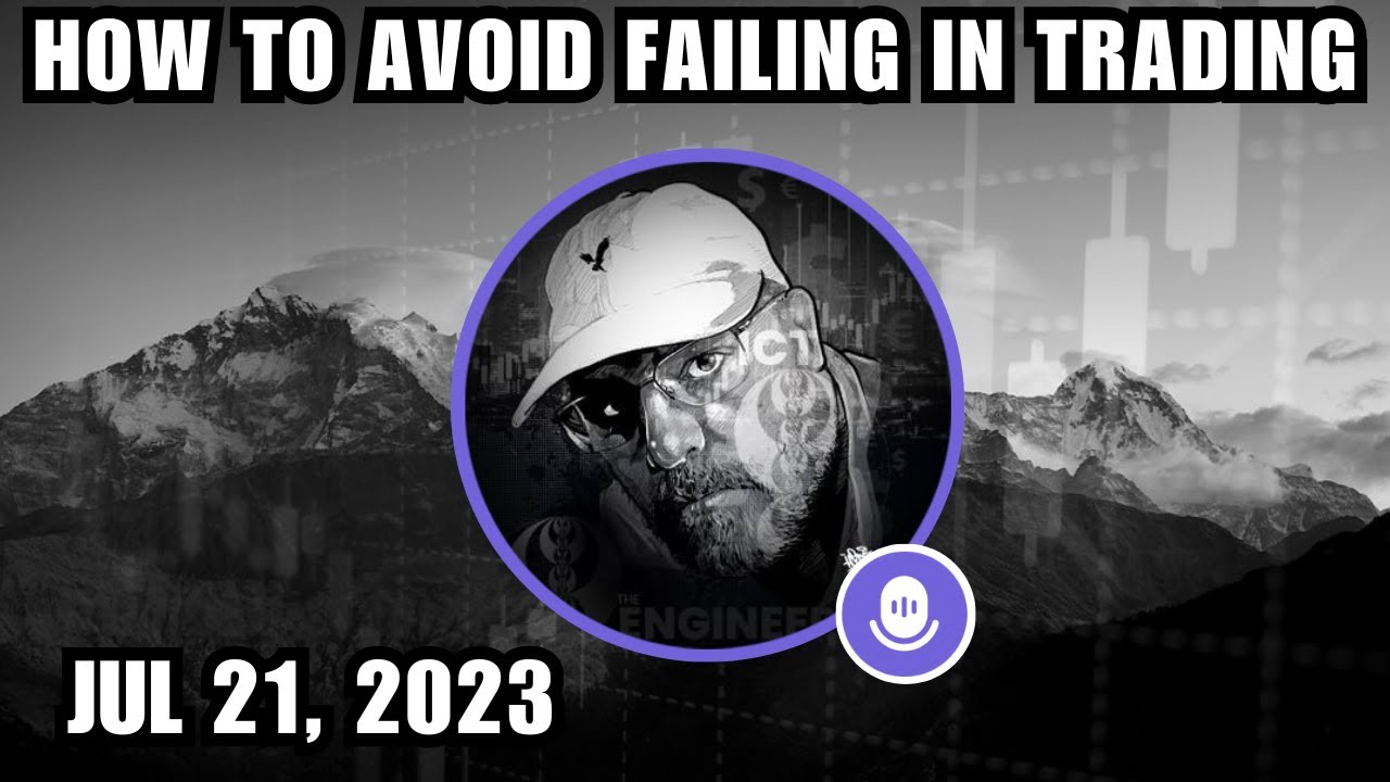 ICT Twitter Space | How To Avoid Failing In Trading | July 21, 2023