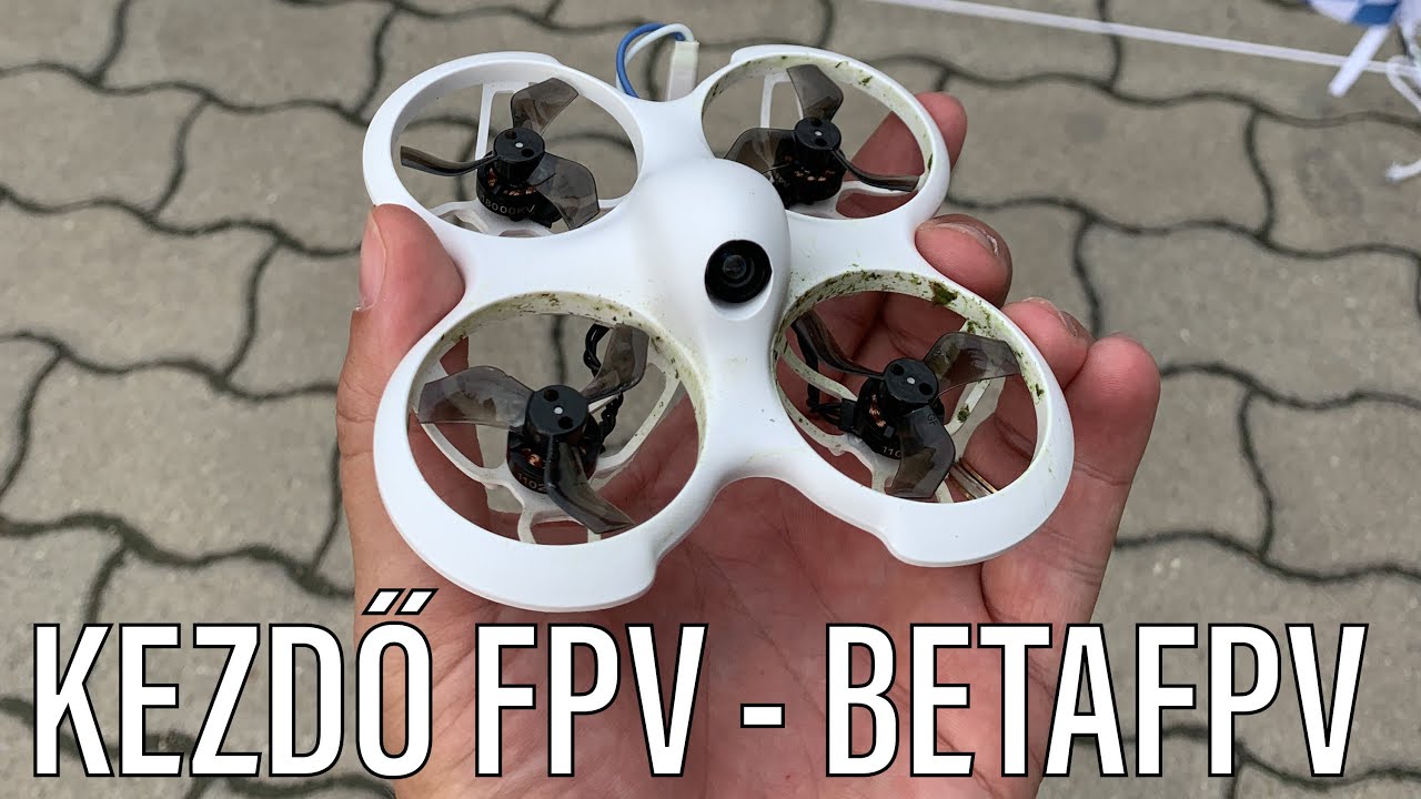 A belt&eacute;ri dr&oacute;noz&aacute;s kir&aacute;lyai - BETAFPV- Drone Hungary - Dr&oacute;n teszt