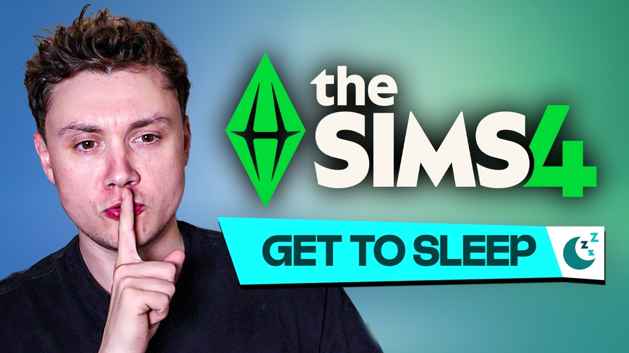 Fall asleep while I play The Sims 4