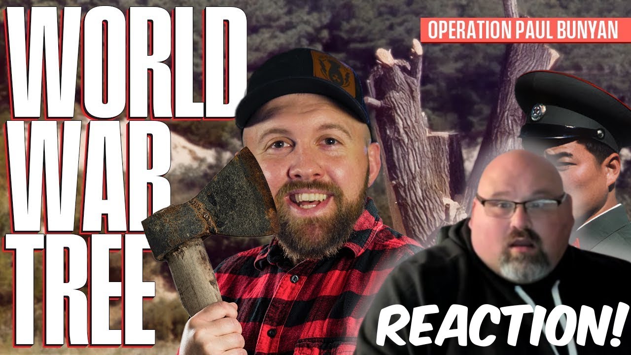First Time Reacting to World War Tree - Operation Paul Bunyan..