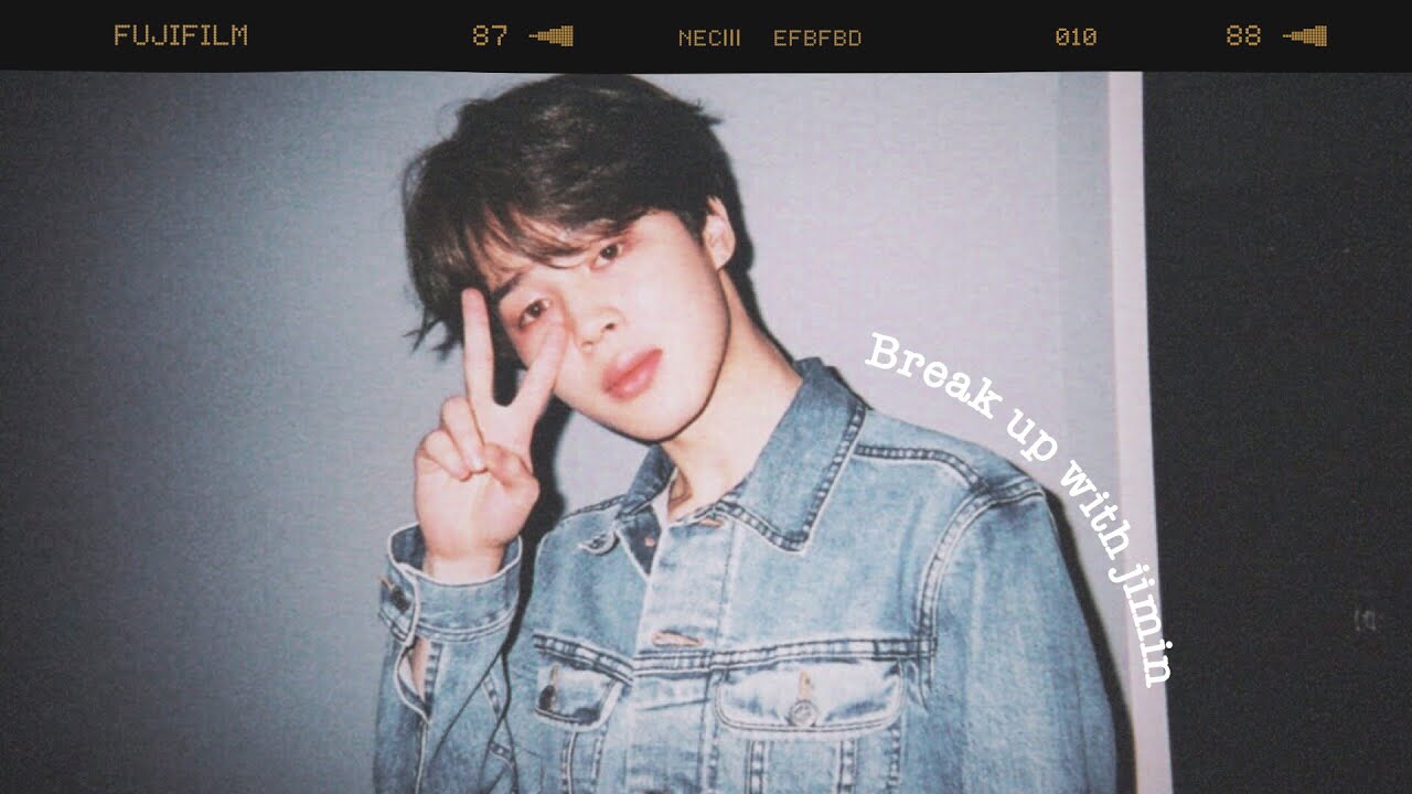 bts imagine | Break up with Jimin pt 1