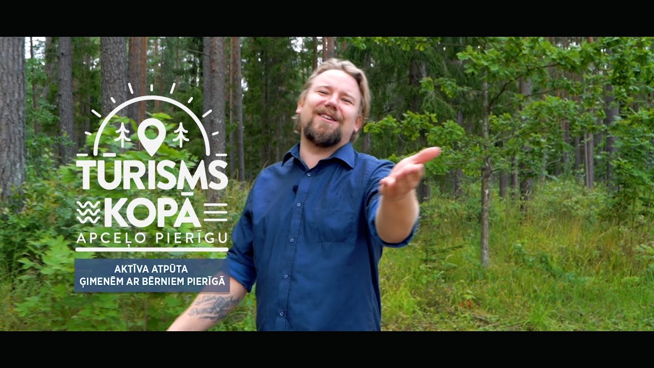 Aktīva atpūta ģimenēm ar bērniem Pierīgā / TŪRISMS KOPĀ