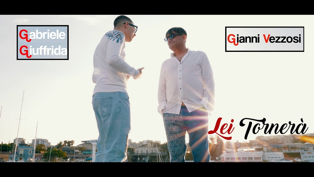Gabriele Giuffrida ft Gianni Vezzosi - Lei tornera' (Ufficiale 2020)