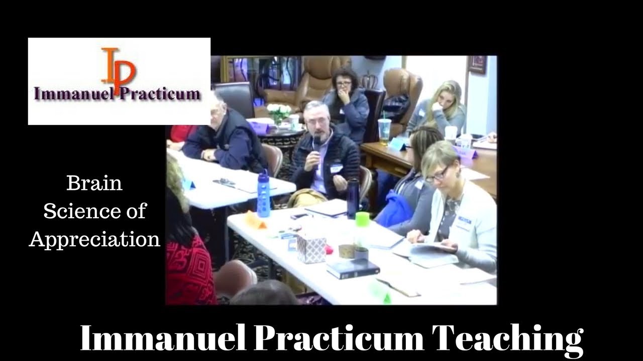 Dr Karl Lehman on the Latest Brain Science of Appreciation - Immanuel Approach / ImmanuelPrayer