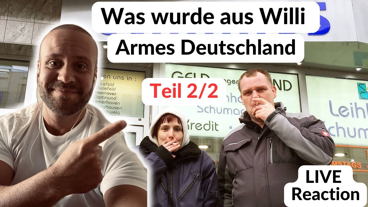 Armes Deutschland Willi HEUTE Teil 2 - Live Reaktion
