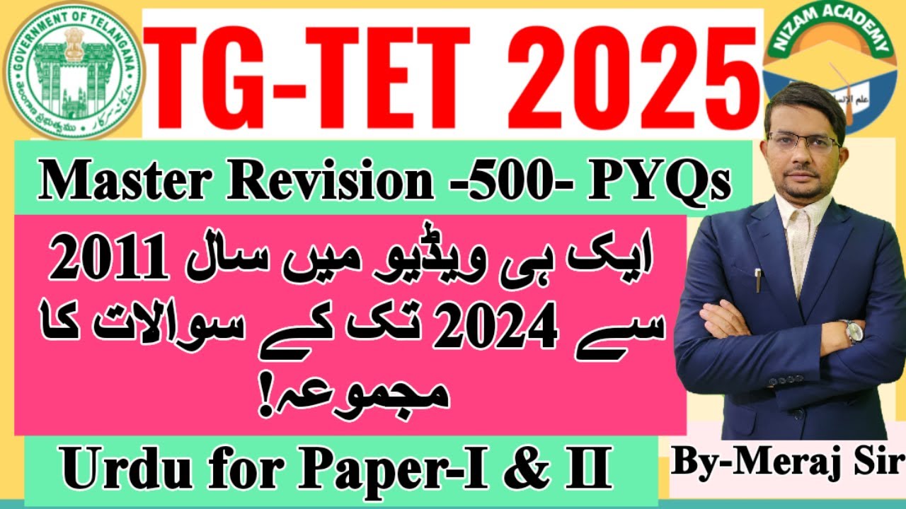 Urdu Master Revision Class with top-500 PYQs for TG TET-2025, 2011 to 2024 Pre.Q.Papers,By-Meraj Sir