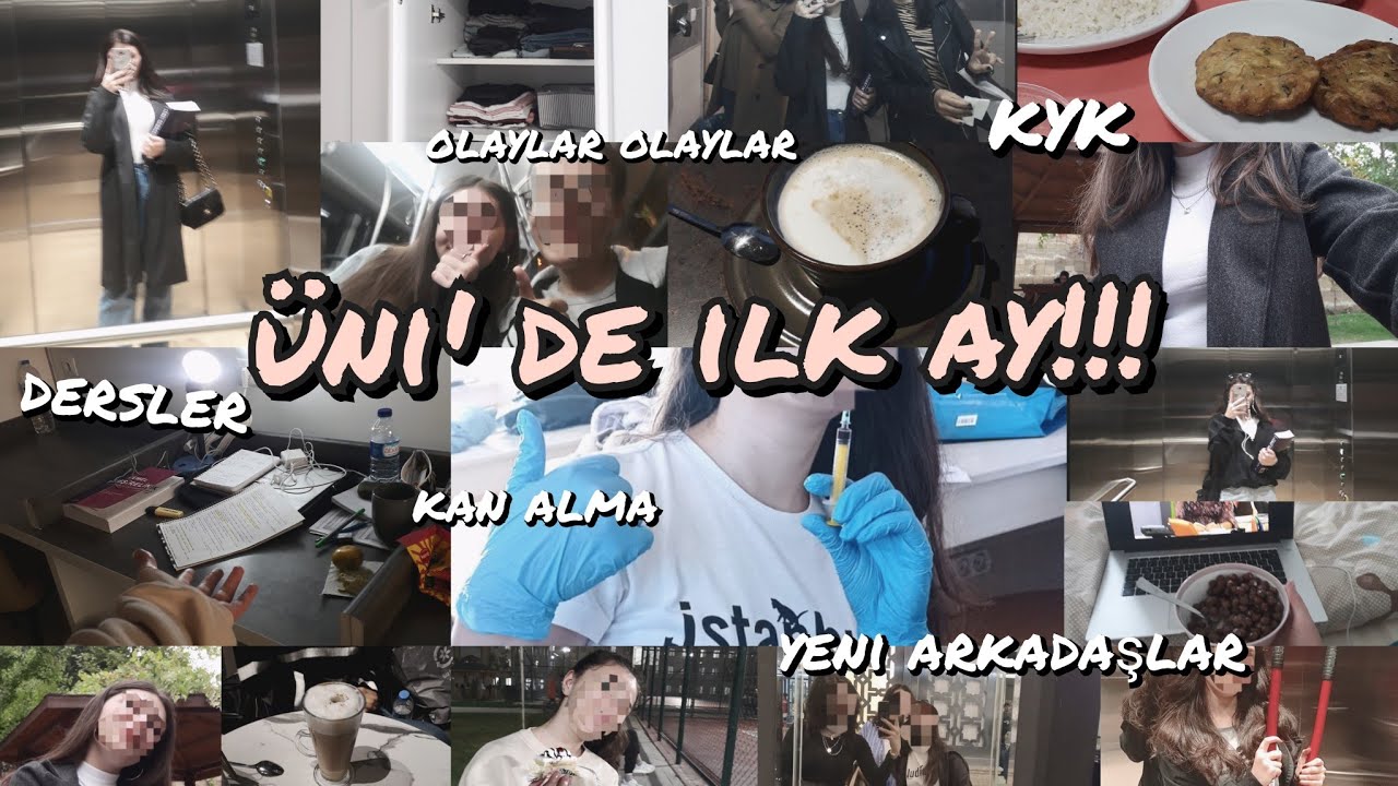 üni' de ilk ay | kan alma,arkadaşlıklar..