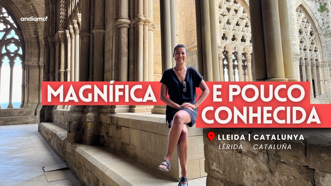 LLEIDA e sua estupenda catedral: torre Medieval, luz gótica e um segredo literário