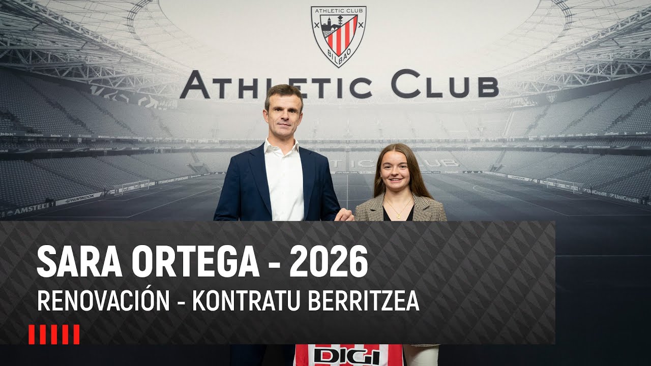 Sara Ortega - Renovación - Kontratu berritzea – Athletic Club 2026