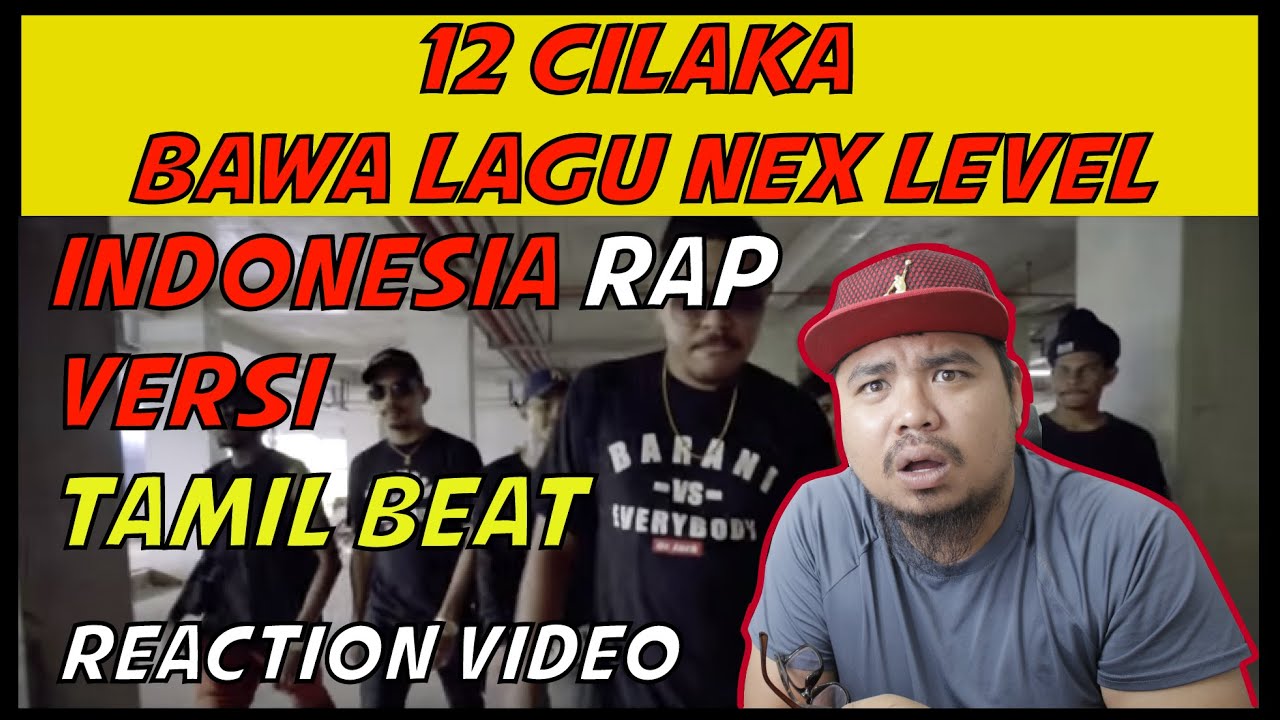 12 Cilaka - Versi Tamil Lain macam punya RAP geng!
