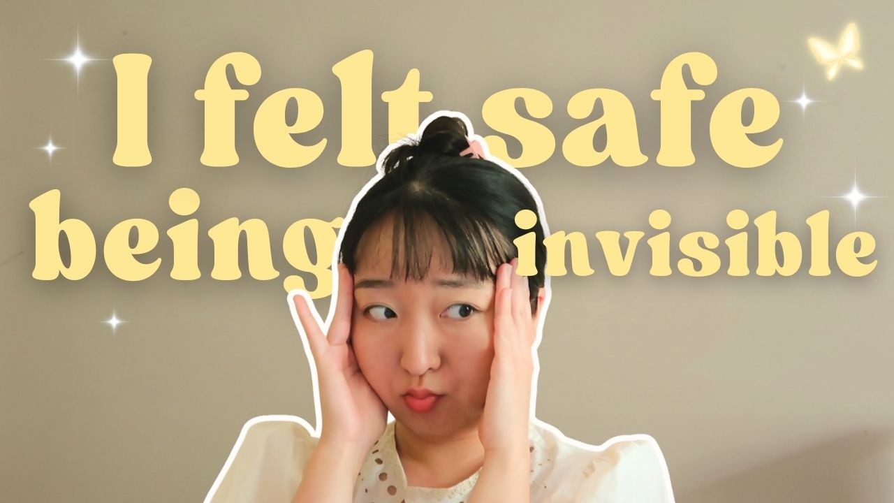 learning to heal my fear of being seen