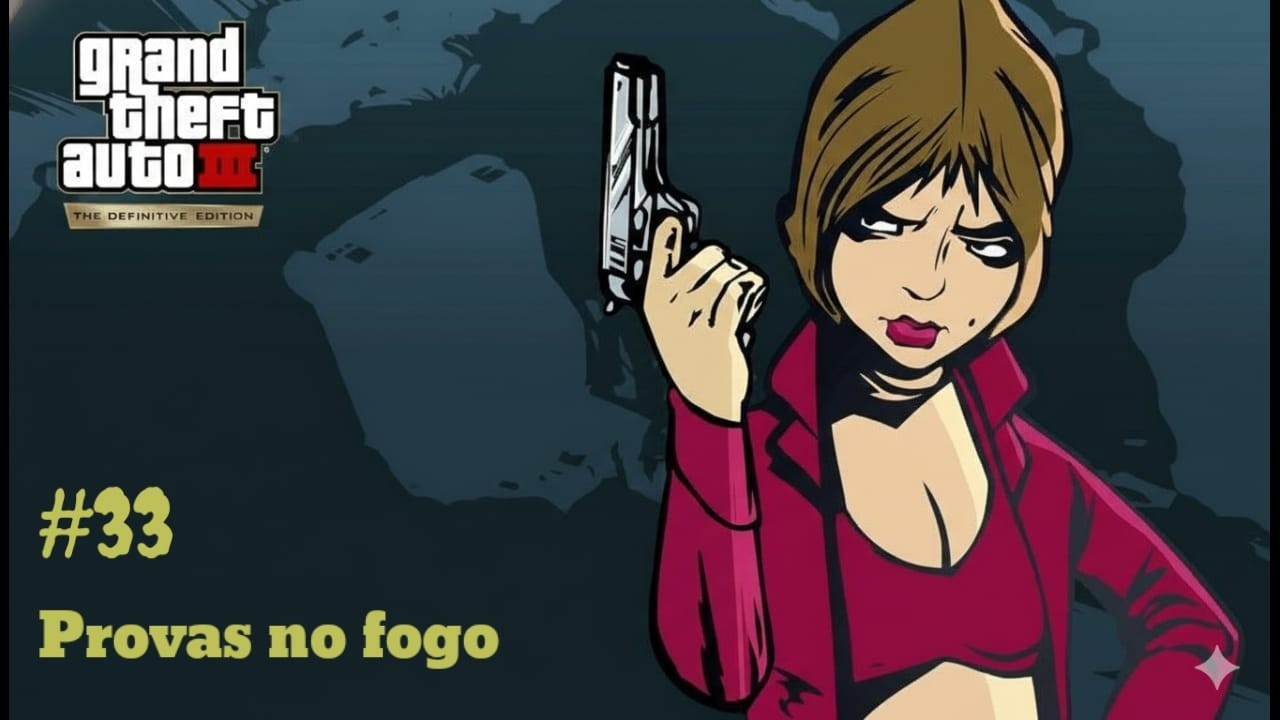 GTA 3 Libert City - PROVAS NO FOGO - Missão #33