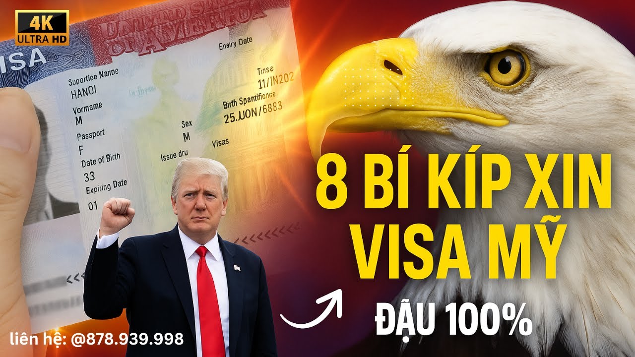 8 Bí Quyết Để Xin Visa Mỹ Thành Công Dễ Dàng cho người Việt 2025