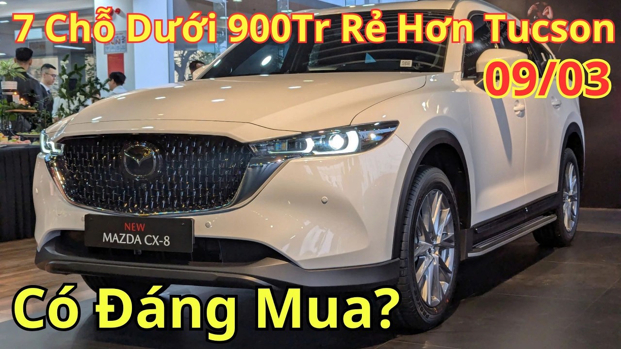 ✅Giá Khuyến Mại Mazda CX8 Tháng 3 Mới. Xe 7 Chỗ Dưới 900Tr Rẻ Hơn Tucson, Lăn Bánh Mới | Xegiatot24h