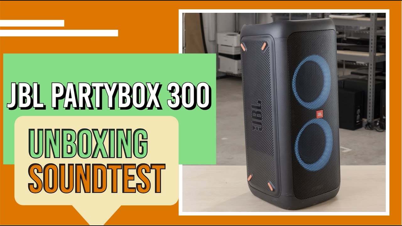 | JBL Partybox 300 | Unboxing | Sound Test |