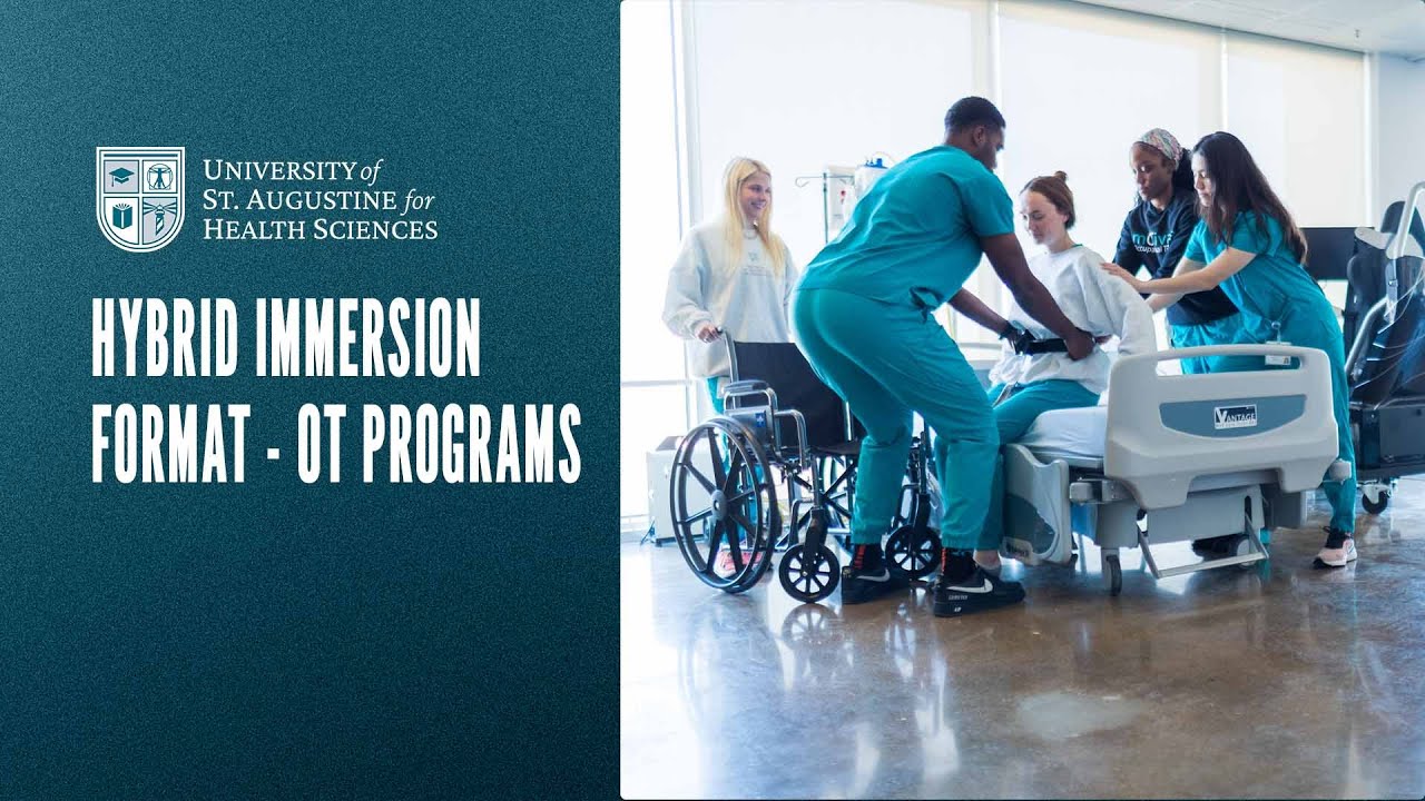 Discover the Hybrid Immersion Format - OT Programs, University of St. Augustine for Health Sciences