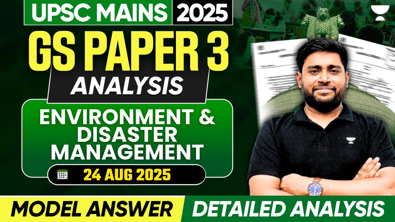 UPSC Mains 2025 GS Paper 3 Environment & DM Questions | Analysis & Review by Sudarshan Gurjar