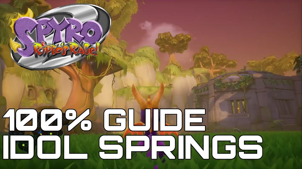 Spyro 2 Ripto's Rage (Reignited) 100% Guide IDOL SPRINGS (ALL ORBS, GEMS...)