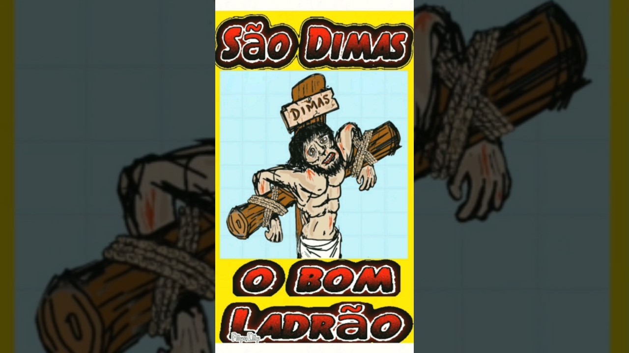 S&atilde;o Dimas o Bom Ladr&atilde;o Hist&oacute;ria Narrada #jesus #cristo#sagradafam&iacute;lia #nossasenhora #imagenssacras