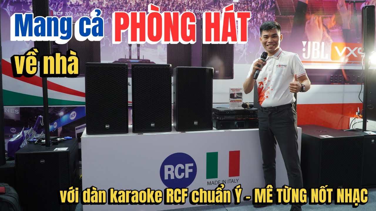 Mang cả PHÒNG HÁT về nhà với dàn karaoke RCF chuẩn Ý - MÊ TỪNG NỐT NHẠC