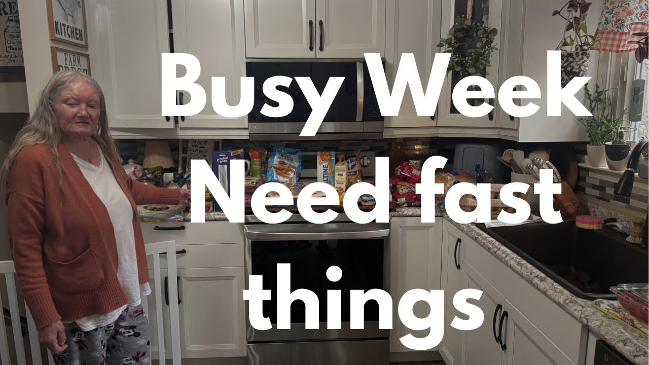 Busy Week & We needed some fast meals 