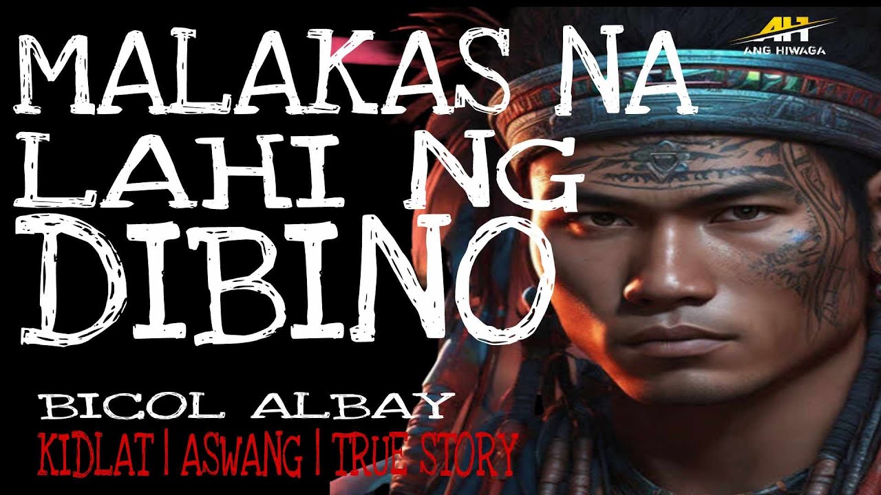 MALAKAS NA LAHI NG DIBINO ( TRUE STORY )