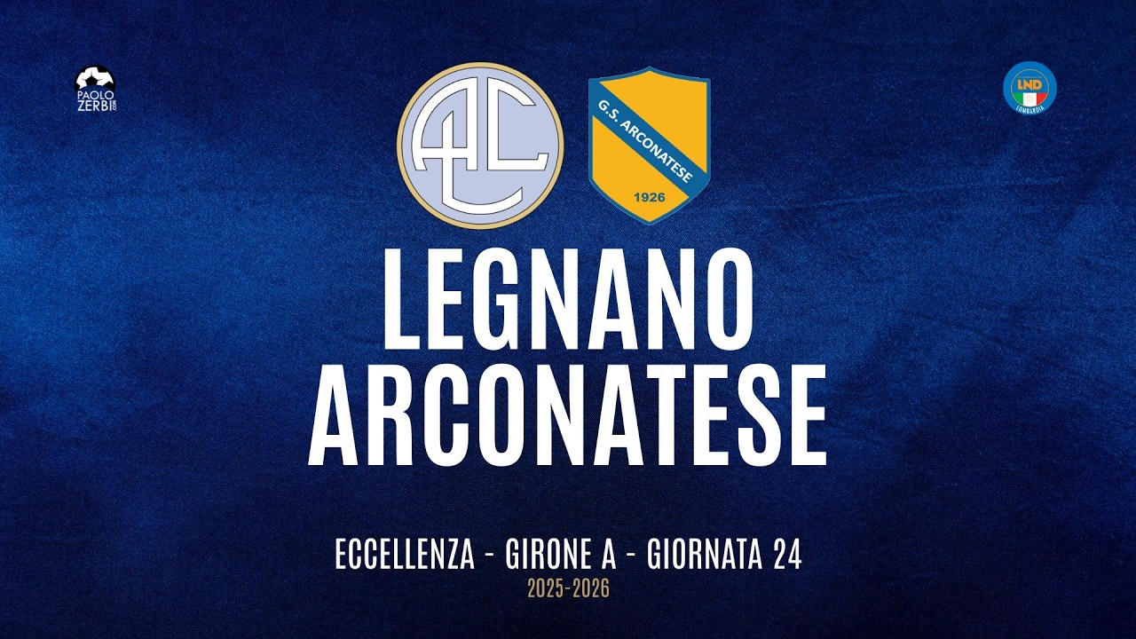 [HIGHLIGHTS] Eccellenza Girone A 25/26 | Giornata 24 | Legnano - Arconatese