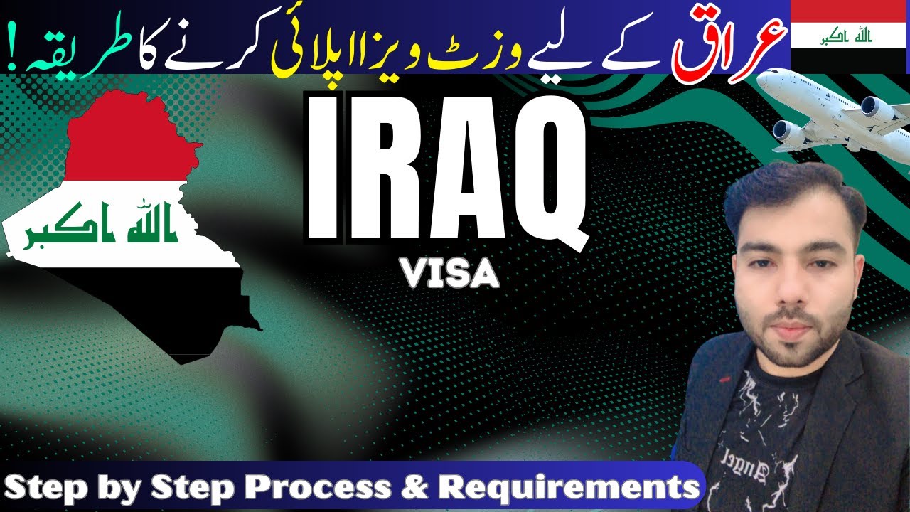 How to Apply Visit Visa for Iraq 2025 | Iraq Tourist Visa Requirements, Fee & Processing Time