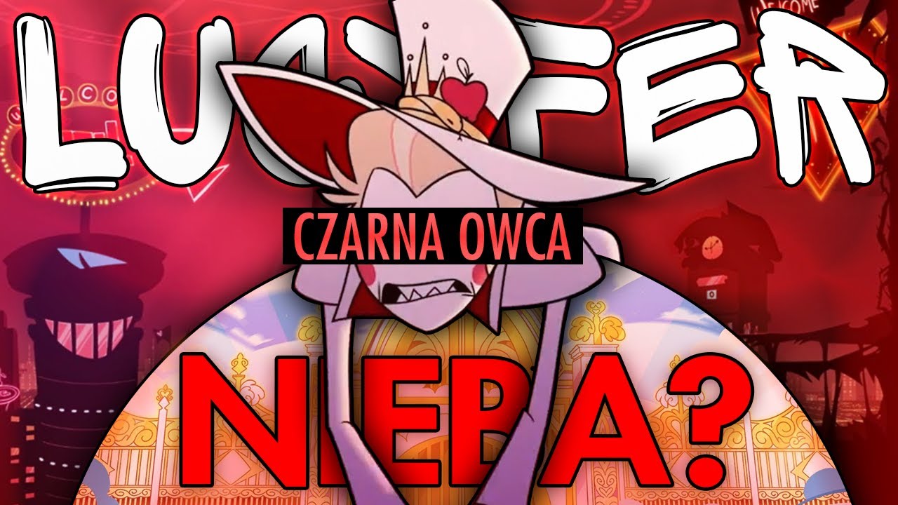 Depresja Lucyfera? Grzech pychy! | Analiza postaci Lucyfera z Hazbin Hotel!