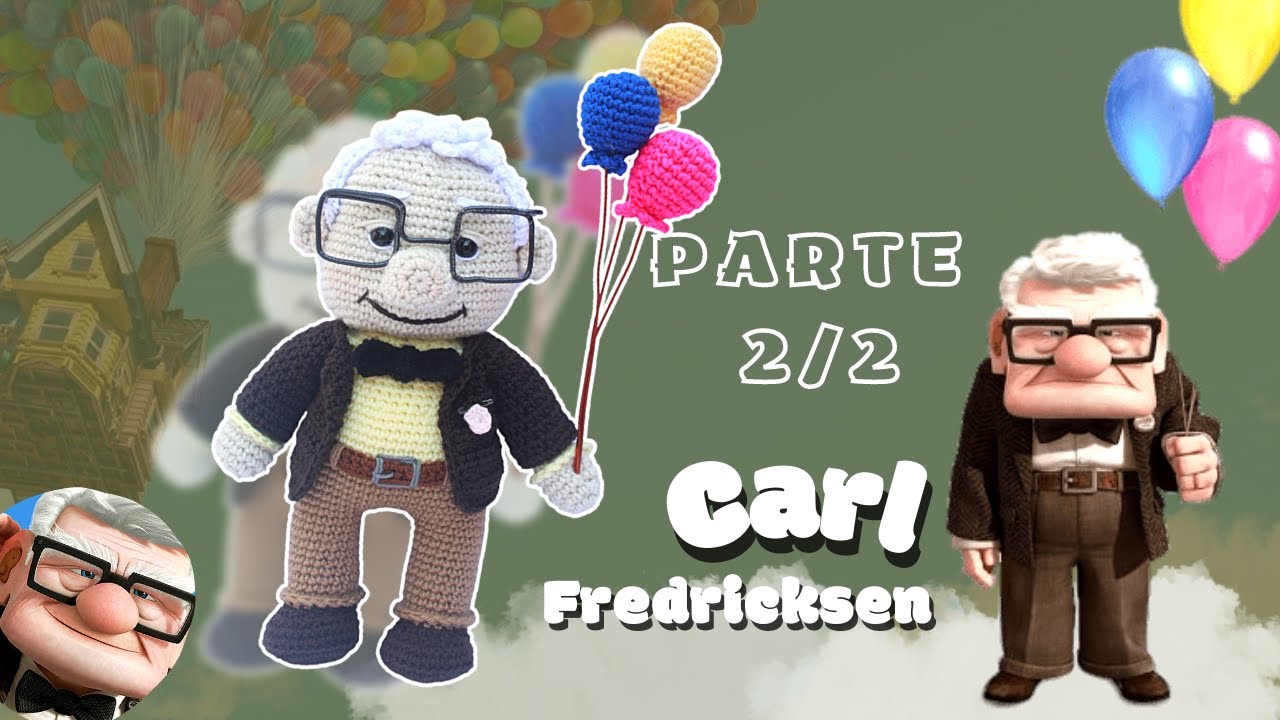 CARL FREDRICKSEN Amigurumi Abuelo UP DISNEY | PARTE 2/2 🥰💕 Tutorial tejido a crochet